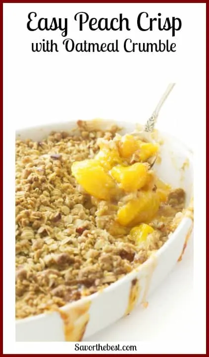 Easy Peach Crisp with Oatmeal Crumble