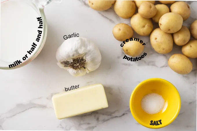 Ingredients needed to make mashed creamer potatoes.