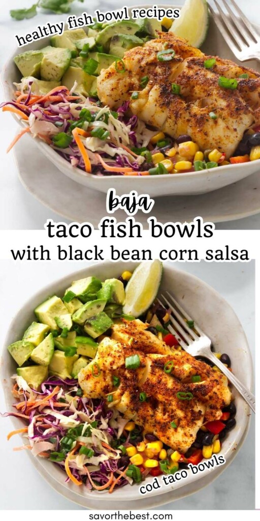 Two photos of a cod fish taco bowl with black bean and corn salsa.