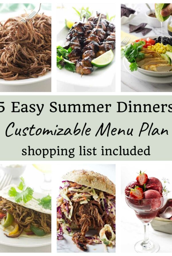 Collage of six summer dinners with text: Easy Customizable Summer Menu Plan.