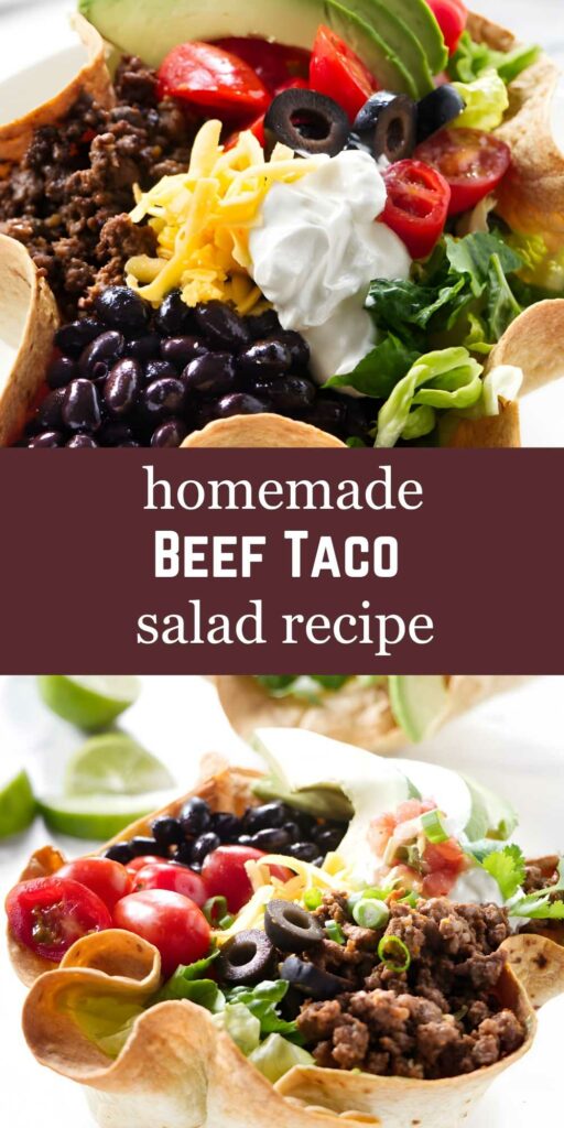 Crispy tortilla bowl with beef taco salad; text: Homemade Beef Taco Salad Recipe.