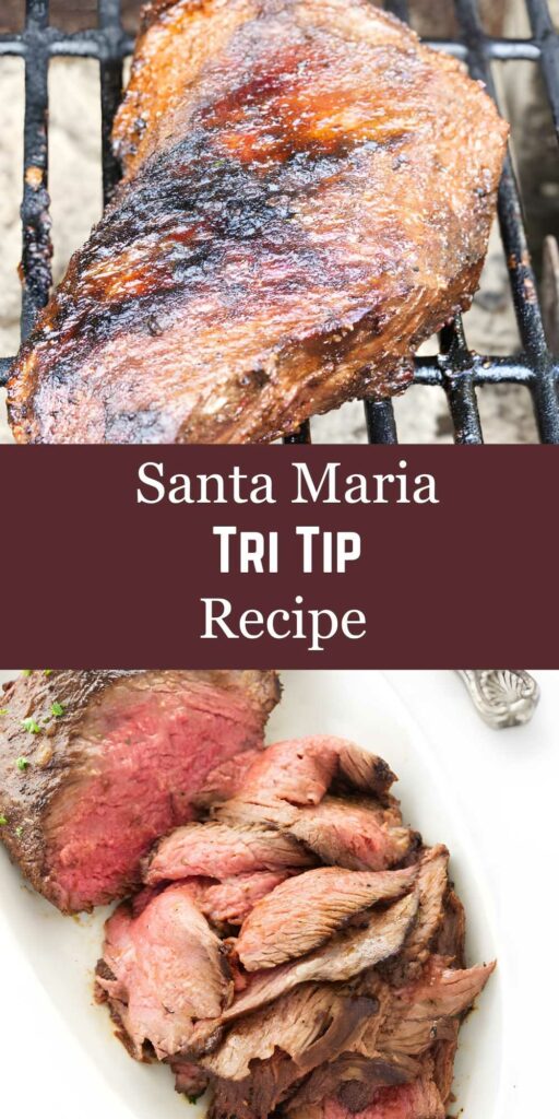 Juicy grilled tri-tip steak and slices; text: “Santa Maria Tri Tip Recipe.”.