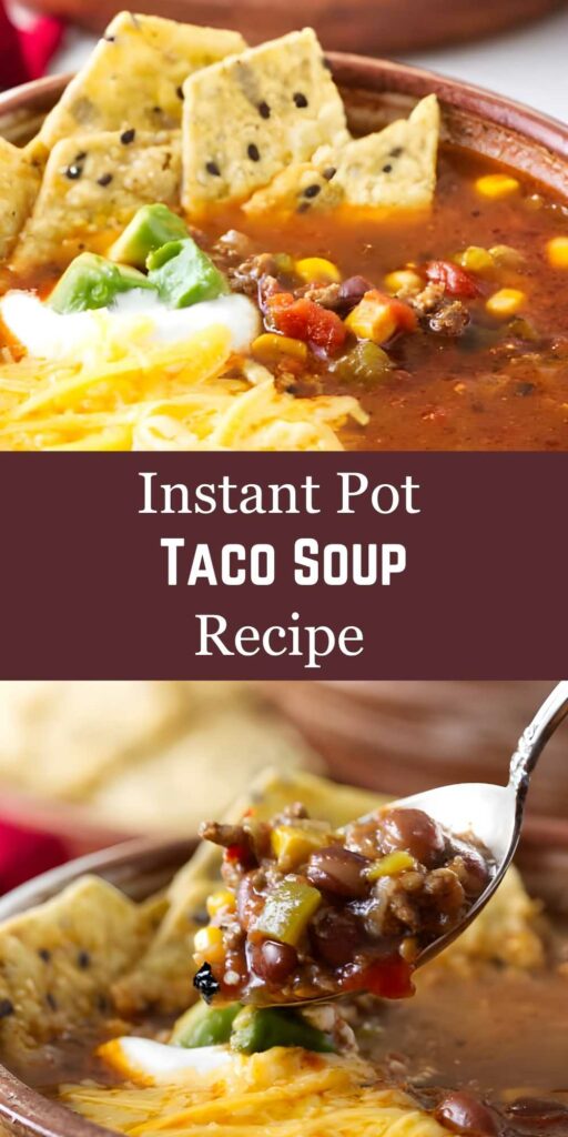 Bowl of taco soup with toppings and spoon; Instant Pot Taco Soup Recipe text.