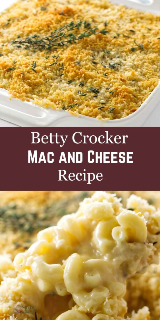 Golden-topped mac and cheese in dish; close-up scoop; Betty Crocker recipe text.