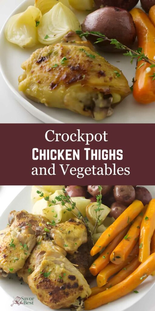 Plates of crockpot chicken thighs with vegetables and herbs, labeled as Crockpot Chicken Thighs and Vegetables.