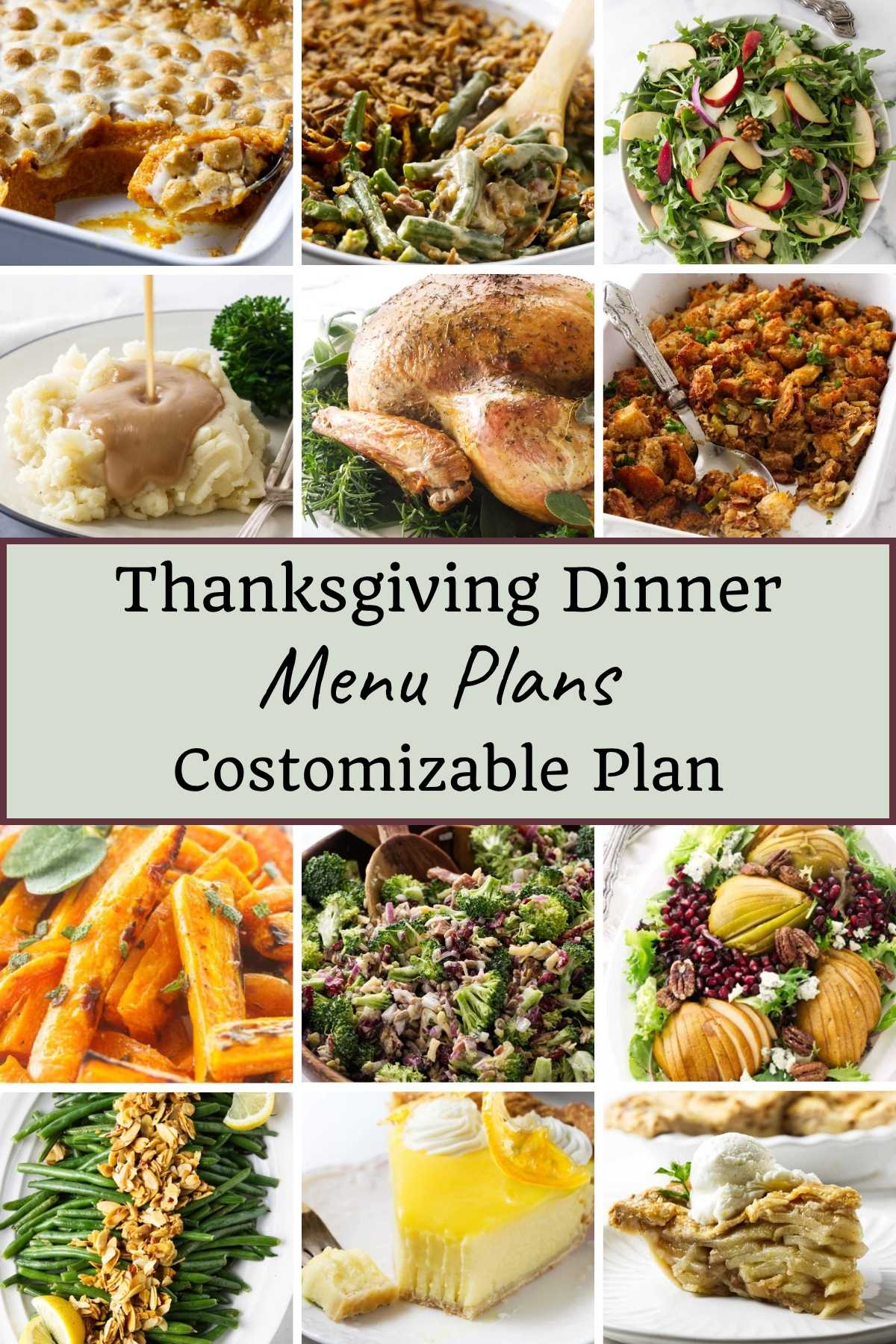 Collage of Thanksgiving dishes and text: Thanksgiving Dinner Menu Plans Customizable Plan.