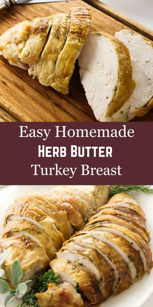 Sliced herb butter turkey breast with herbs on board and plate, recipe text overlay.