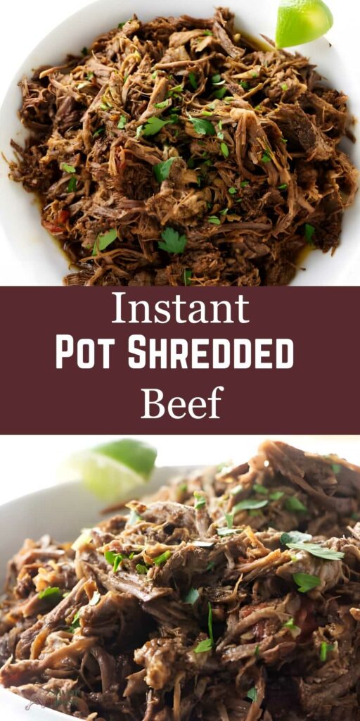Bowl of shredded beef with herbs and lime, text reads Instant Pot Shredded Beef.