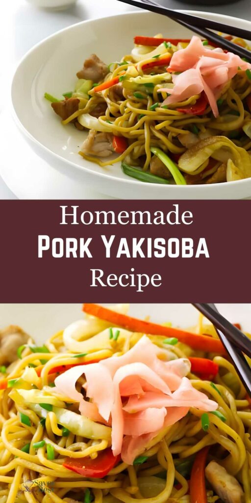 Pork yakisoba noodles with pickled ginger, vegetables, chopsticks, and recipe text overlay.
