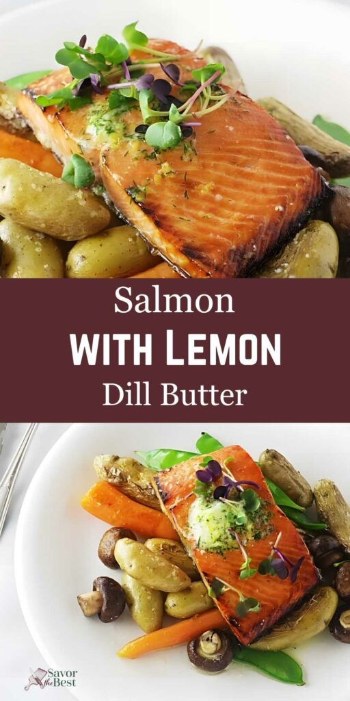 Seared salmon with lemon dill butter on roasted potatoes and carrots, white plates.